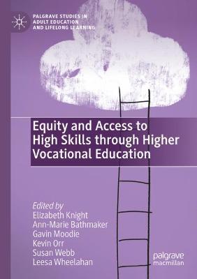 Equity and Access to High Skills through Higher Vocational Education - cover