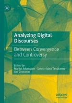 Analyzing Digital Discourses: Between Convergence and Controversy
