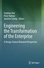 Engineering the Transformation of the Enterprise: A Design Science Research Perspective