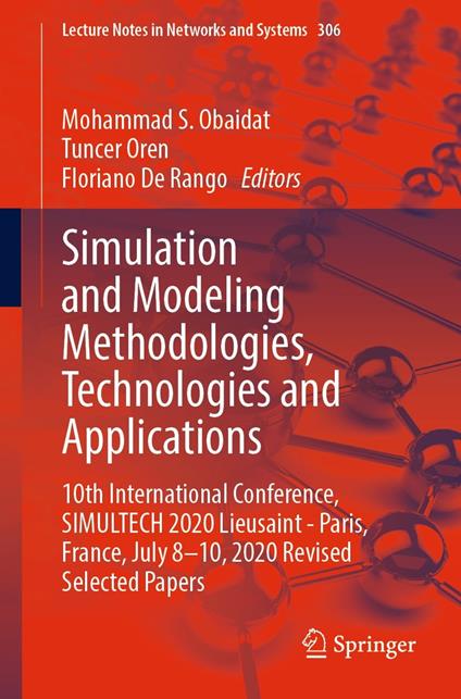 Simulation and Modeling Methodologies, Technologies and Applications