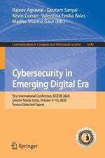Cybersecurity in Emerging Digital Era: First International Conference, ICCEDE 2020, Greater Noida, India, October 9-10, 2020, Revised Selected Papers