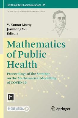 Mathematics of Public Health: Proceedings of the Seminar on the Mathematical Modelling of COVID-19 - cover