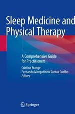 Sleep Medicine and Physical Therapy: A Comprehensive Guide for Practitioners
