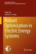 Robust Optimization in Electric Energy Systems
