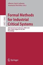 Formal Methods for Industrial Critical Systems: 26th International Conference, FMICS 2021, Paris, France, August 24–26, 2021, Proceedings