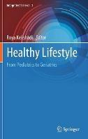 Healthy Lifestyle: From Pediatrics to Geriatrics - cover