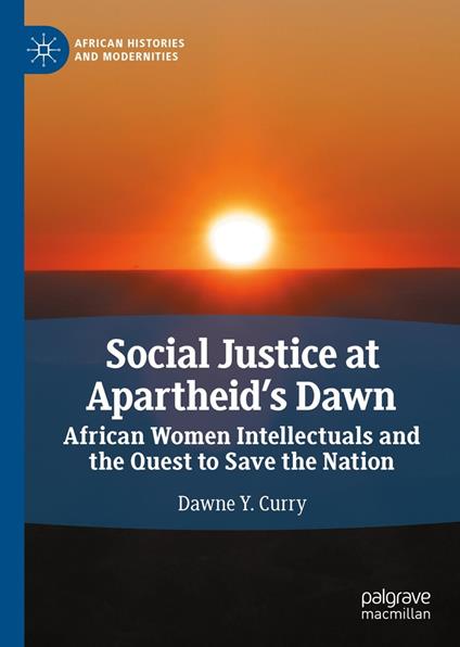 Social Justice at Apartheid’s Dawn