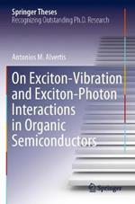 On Exciton–Vibration and Exciton–Photon Interactions in Organic Semiconductors