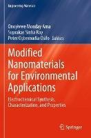 Modified Nanomaterials for Environmental Applications: Electrochemical Synthesis, Characterization, and Properties - cover