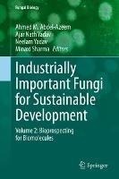 Industrially Important Fungi for Sustainable Development: Volume 2: Bioprospecting for Biomolecules