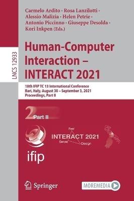 Human-Computer Interaction – INTERACT 2021: 18th IFIP TC 13 International Conference, Bari, Italy, August 30 – September 3, 2021, Proceedings, Part II - cover