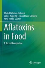 Aflatoxins in Food: A Recent Perspective