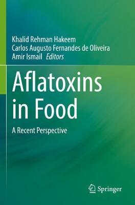Aflatoxins in Food: A Recent Perspective - cover