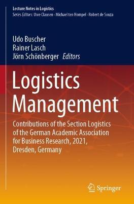 Logistics Management: Contributions of the Section Logistics of the German Academic Association for Business Research, 2021, Dresden, Germany - cover