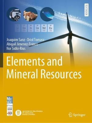Elements and Mineral Resources - Joaquim Sanz,Oriol Tomasa,Abigail Jimenez-Franco - cover