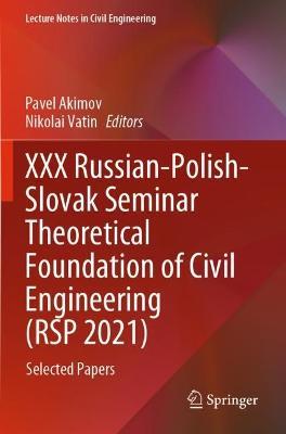 XXX Russian-Polish-Slovak Seminar Theoretical Foundation of Civil Engineering (RSP 2021): Selected Papers - cover