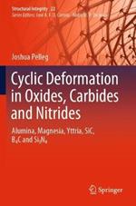 Cyclic Deformation in Oxides, Carbides and Nitrides: Alumina, Magnesia, Yttria, SiC, B4C and Si3N4