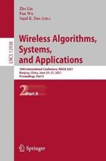 Wireless Algorithms, Systems, and Applications: 16th International Conference, WASA 2021, Nanjing, China, June 25–27, 2021, Proceedings, Part II