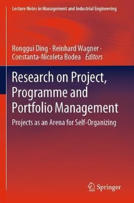 Research on Project, Programme and Portfolio Management: Projects as an Arena for Self-Organizing - cover