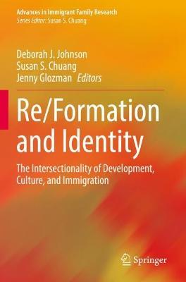 Re/Formation and Identity: The Intersectionality of Development, Culture, and Immigration - cover