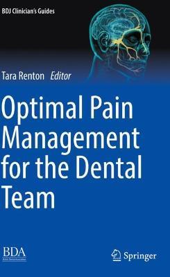 Optimal Pain Management for the Dental Team - cover