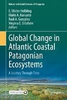 Global Change in Atlantic Coastal Patagonian Ecosystems: A Journey Through Time - cover
