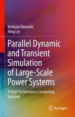Parallel Dynamic and Transient Simulation of Large-Scale Power Systems