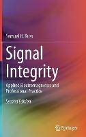 Signal Integrity: Applied Electromagnetics and Professional Practice