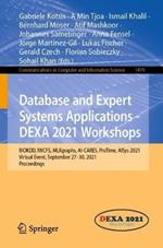 Database and Expert Systems Applications - DEXA 2021 Workshops: BIOKDD, IWCFS, MLKgraphs, AI-CARES, ProTime, AISys 2021, Virtual Event, September 27–30, 2021, Proceedings