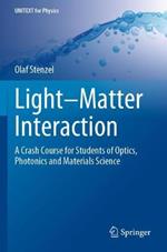 Light–Matter Interaction: A Crash Course for Students of Optics, Photonics and Materials Science