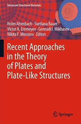 Recent Approaches in the Theory of Plates and Plate-Like Structures - cover