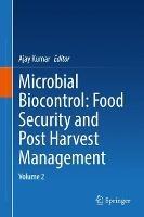 Microbial Biocontrol: Food Security and Post Harvest Management: Volume 2 - cover