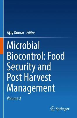 Microbial Biocontrol: Food Security and Post Harvest Management: Volume 2 - cover