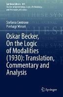 Oskar Becker, On the Logic of Modalities (1930): Translation, Commentary and Analysis
