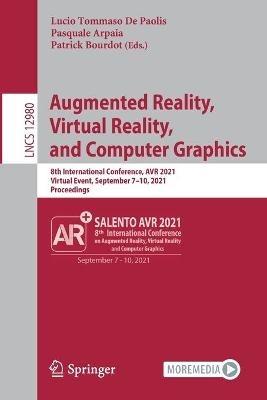 Augmented Reality, Virtual Reality, and Computer Graphics: 8th International Conference, AVR 2021, Virtual Event, September 7–10, 2021, Proceedings - cover