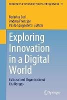 Exploring Innovation in a Digital World: Cultural and Organizational Challenges