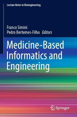 Medicine-Based Informatics and Engineering - cover