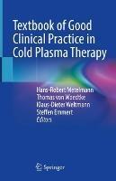 Textbook of Good Clinical Practice in Cold Plasma Therapy - cover