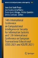 14th International Conference on Computational Intelligence in Security for Information Systems and 12th International Conference on European Transnational Educational (CISIS 2021 and ICEUTE 2021) - cover