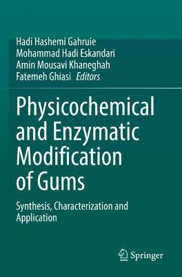 Physicochemical and Enzymatic Modification of Gums: Synthesis, Characterization and Application - cover