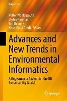 Advances and New Trends in Environmental Informatics: A Bogeyman or Saviour for the UN Sustainability Goals? - cover