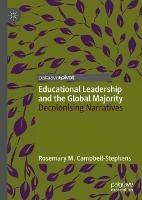 Educational Leadership and the Global Majority: Decolonising Narratives
