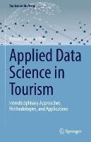 Applied Data Science in Tourism: Interdisciplinary Approaches, Methodologies, and Applications - cover