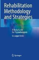 Rehabilitation Methodology and Strategies: A Study Guide for Physiotherapists