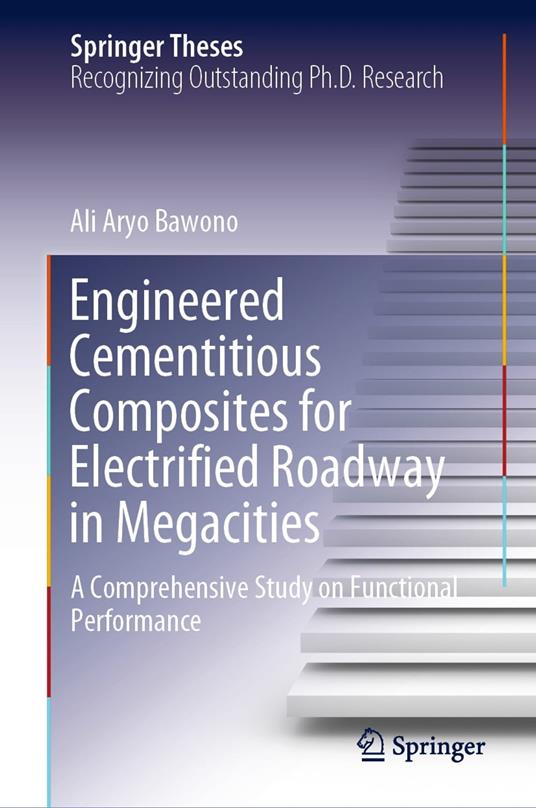 Engineered Cementitious Composites for Electrified Roadway in Megacities