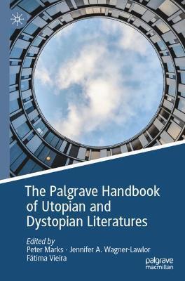The Palgrave Handbook of Utopian and Dystopian Literatures - cover