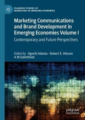 Marketing Communications and Brand Development in Emerging Economies Volume I: Contemporary and Future Perspectives - cover