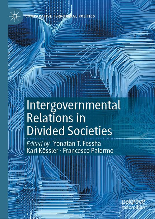 Intergovernmental Relations in Divided Societies