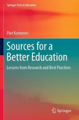Sources for a Better Education: Lessons from Research and Best Practices - Piet Kommers - cover
