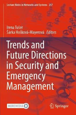 Trends and Future Directions in Security and Emergency Management - cover
